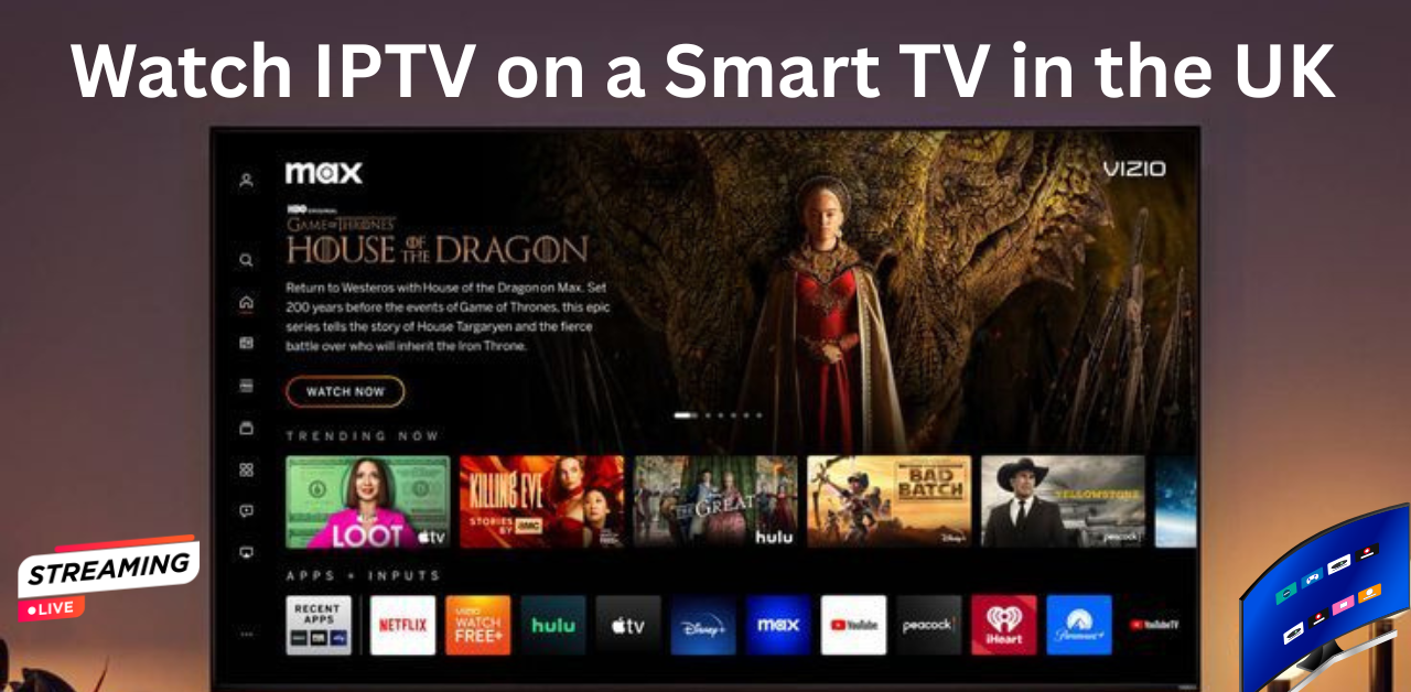 How to Watch IPTV on a Smart TV in the UK: Guide 2026